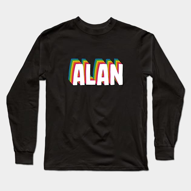 Alan Name Rainbow Retro Long Sleeve T-Shirt by CoolDesignsDz